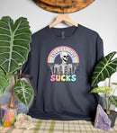 Everything Sucks Gildan Tops