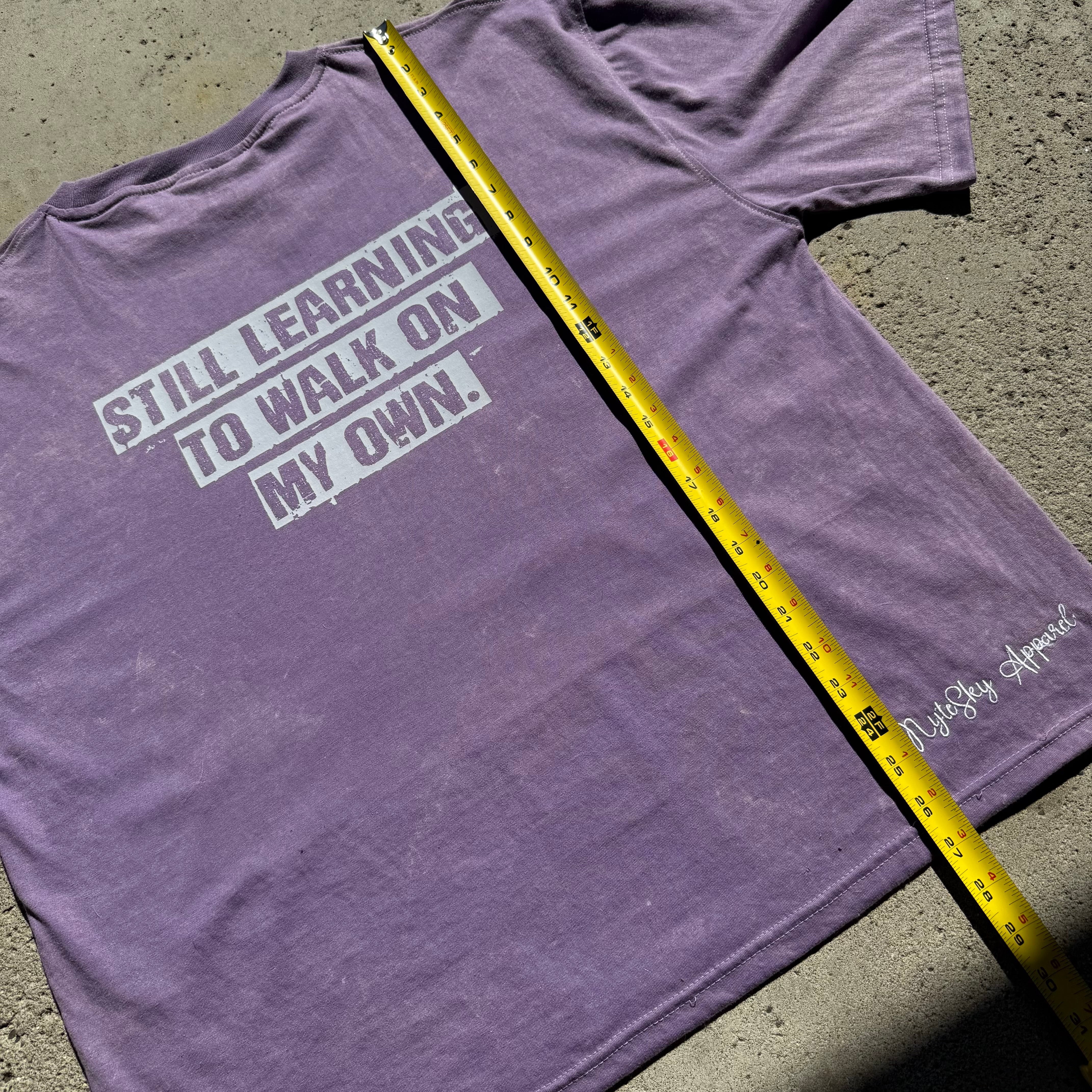 Still Learning To Walk On My Own NSA Purple Tee Size L