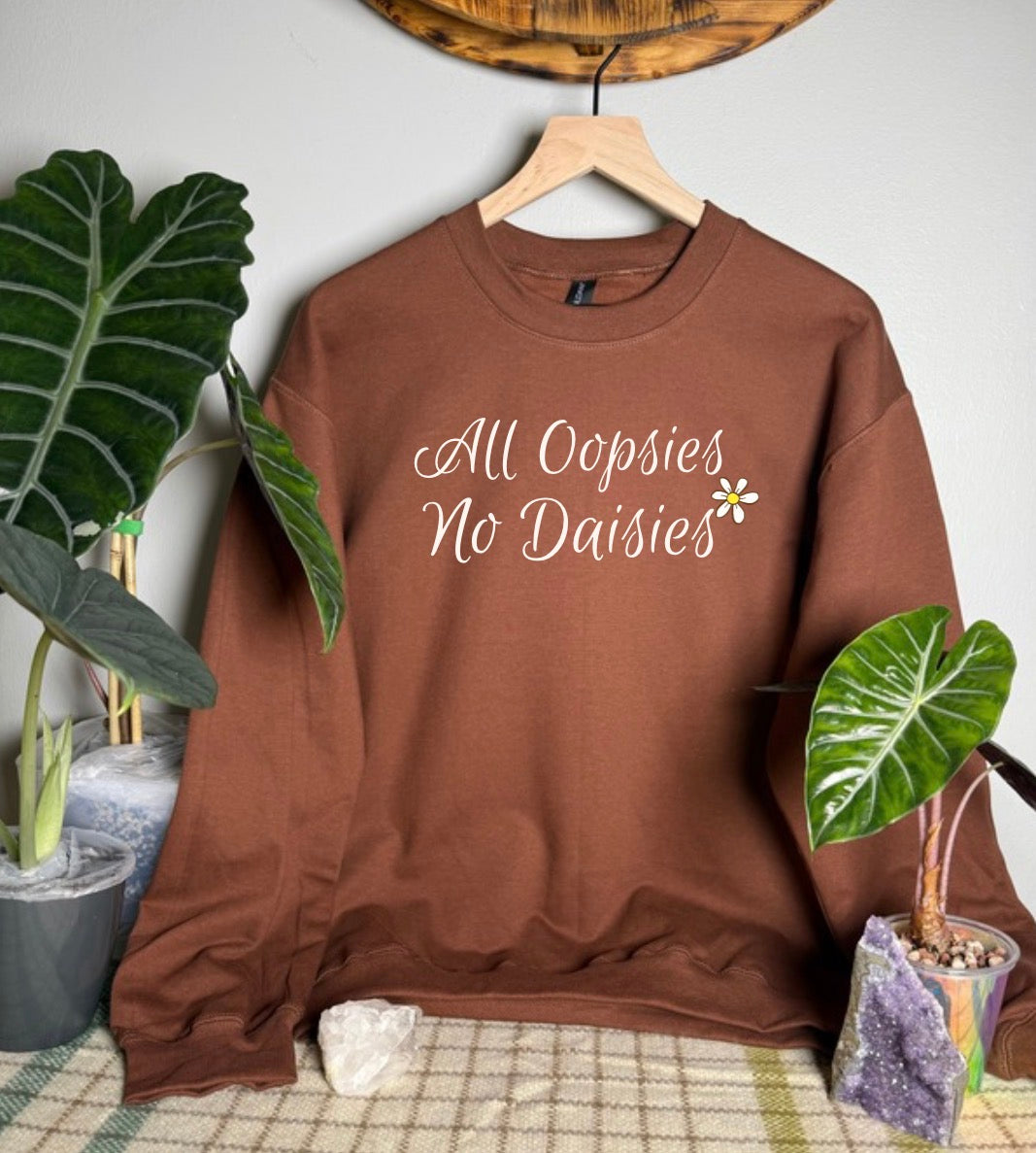 All Oopsies No Daisies Gildan Tops