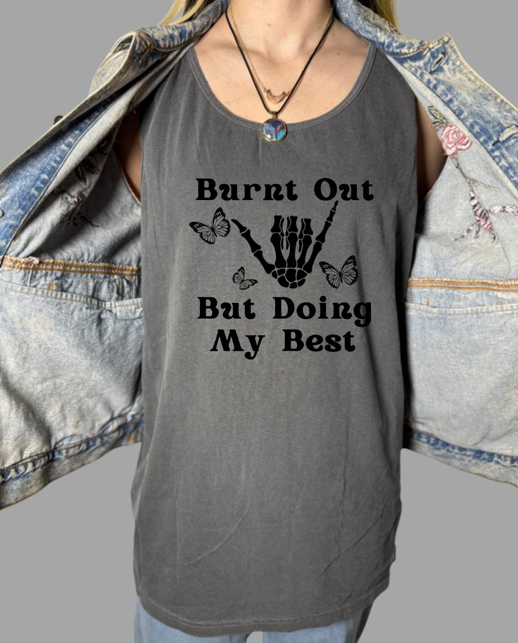 Burnt Out But Doing My Best Tank