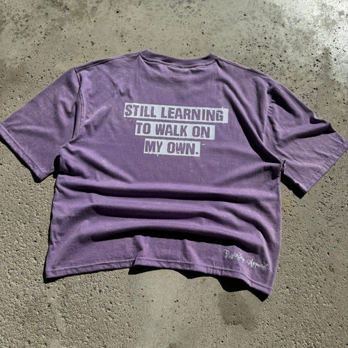 Still Learning To Walk On My Own NSA Purple Tee Size L