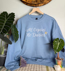 All Oopsies No Daisies Gildan Tops