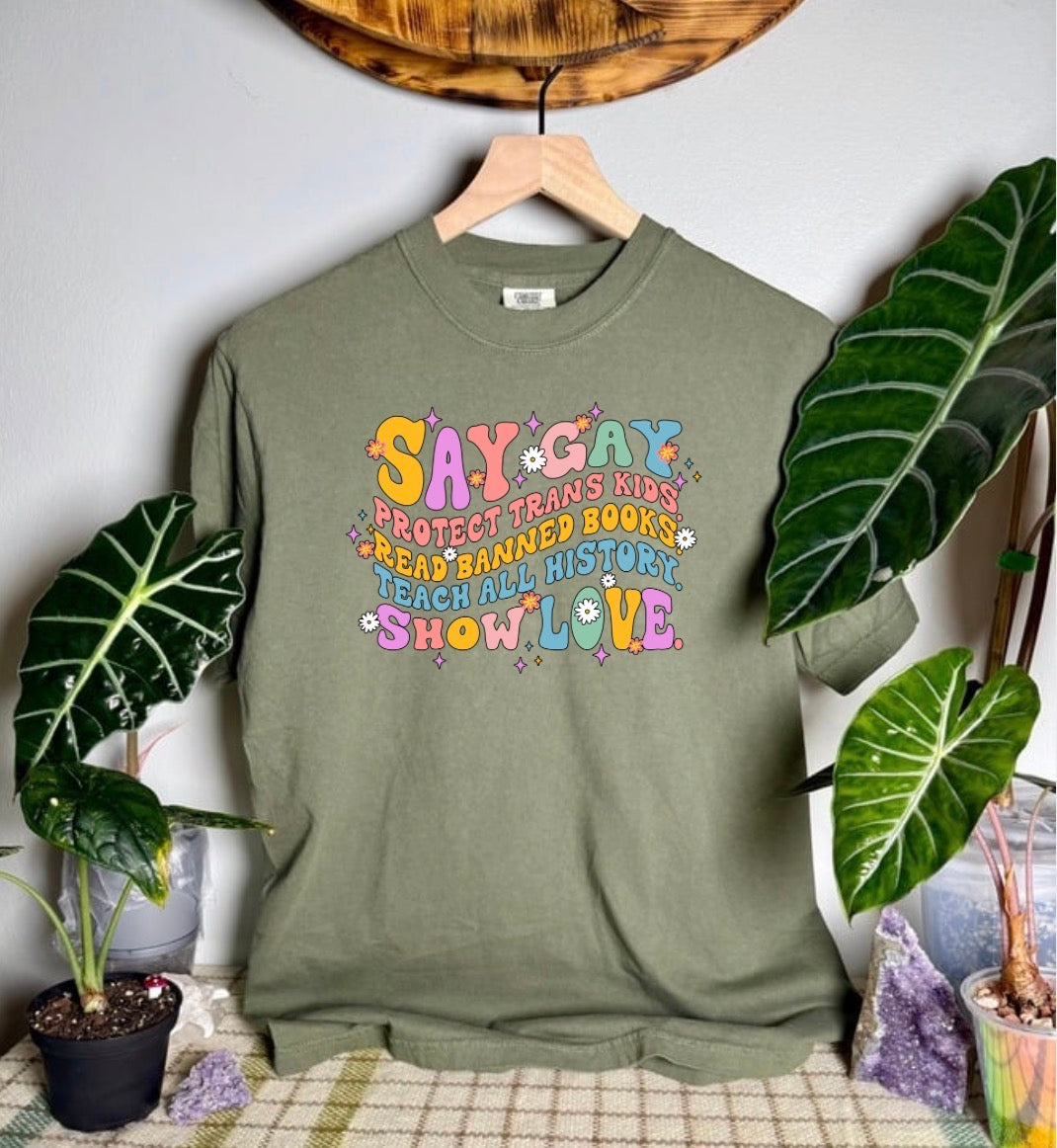 Say Gay Comfort Colors Tee