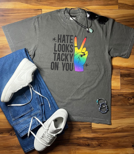 Hate Looks Tacky On You Shaka Wear Tee