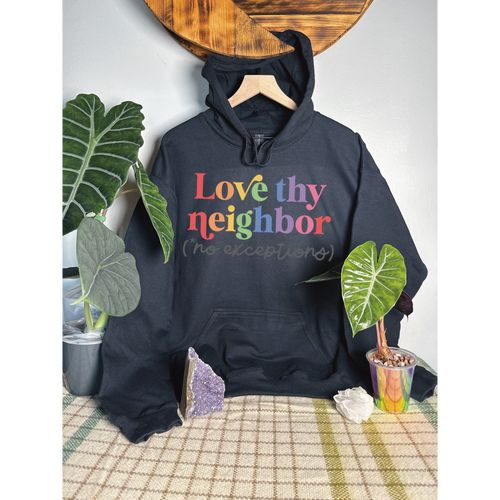 Love Thy Neighbor
