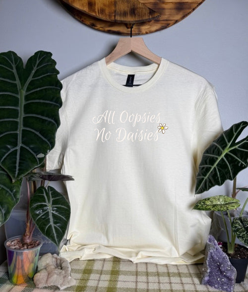 All Oopsies No Daisies Gildan Tops