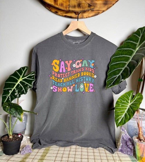 Say Gay Comfort Colors Tee