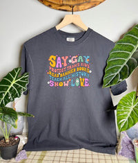 Say Gay Comfort Colors Tee