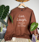 Disrespect Your Surroundings Gildan Tops