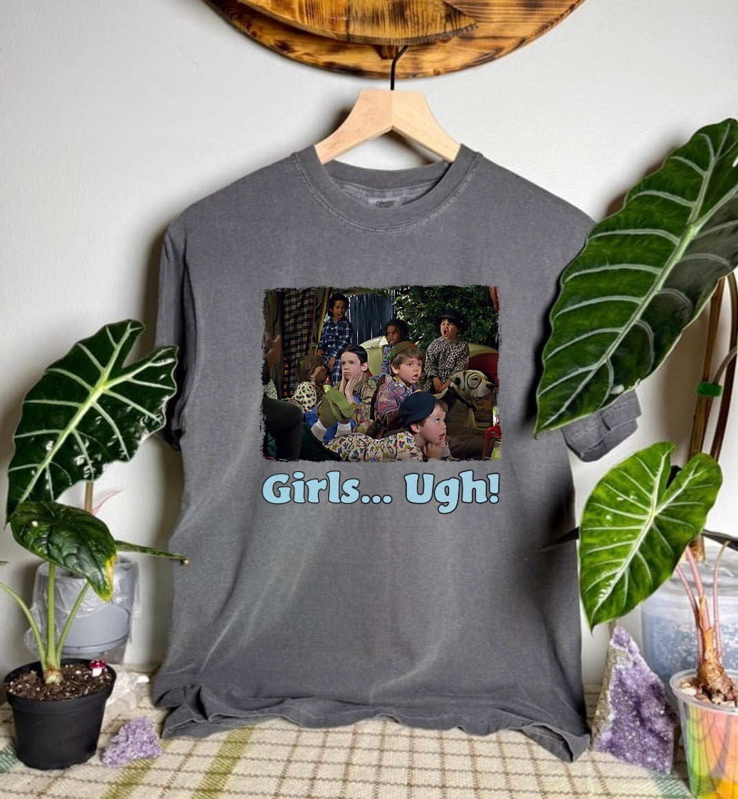 Girls…Ugh Comfort Colors Tee