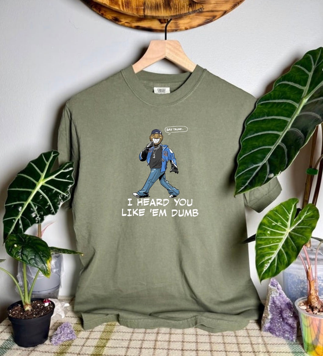 Dumb Comfort Colors Tee