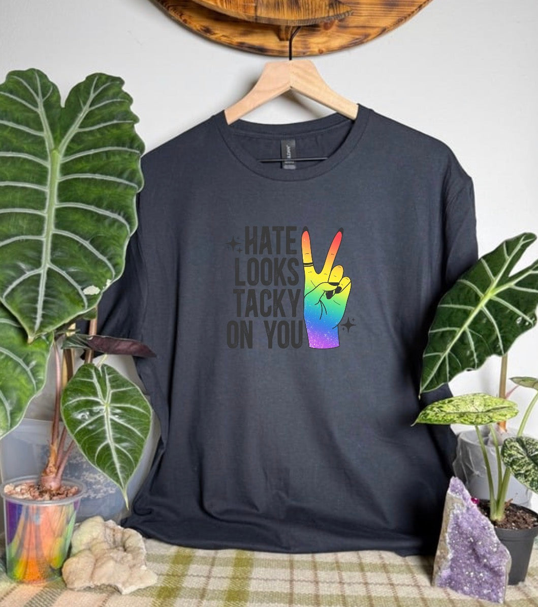 Hate Looks Tacky On You Gildan Tops