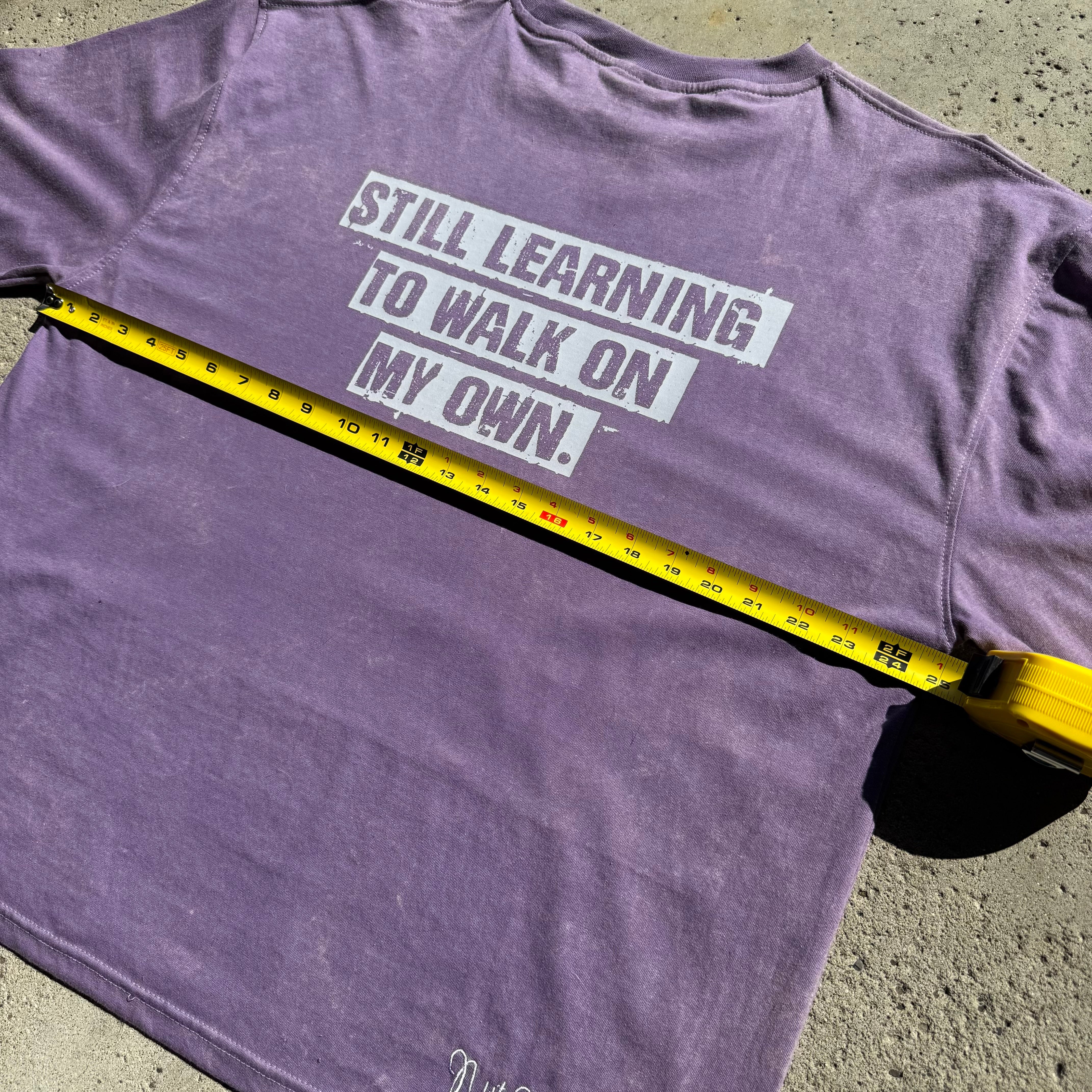 Still Learning To Walk On My Own NSA Purple Tee Size L