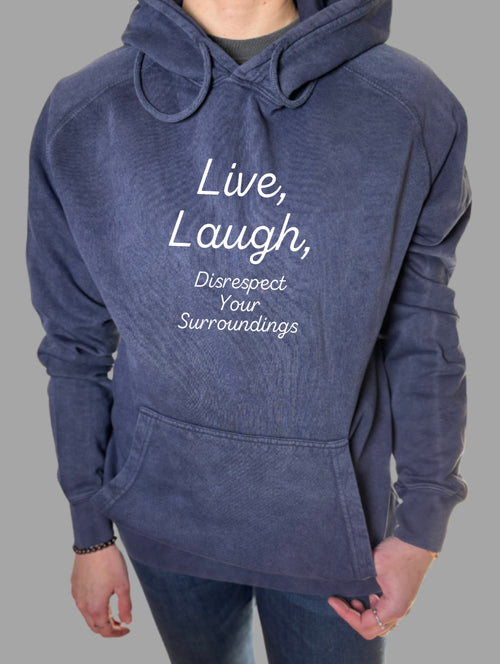 Disrespect Your Surroundings Vintage Wash Hoodie