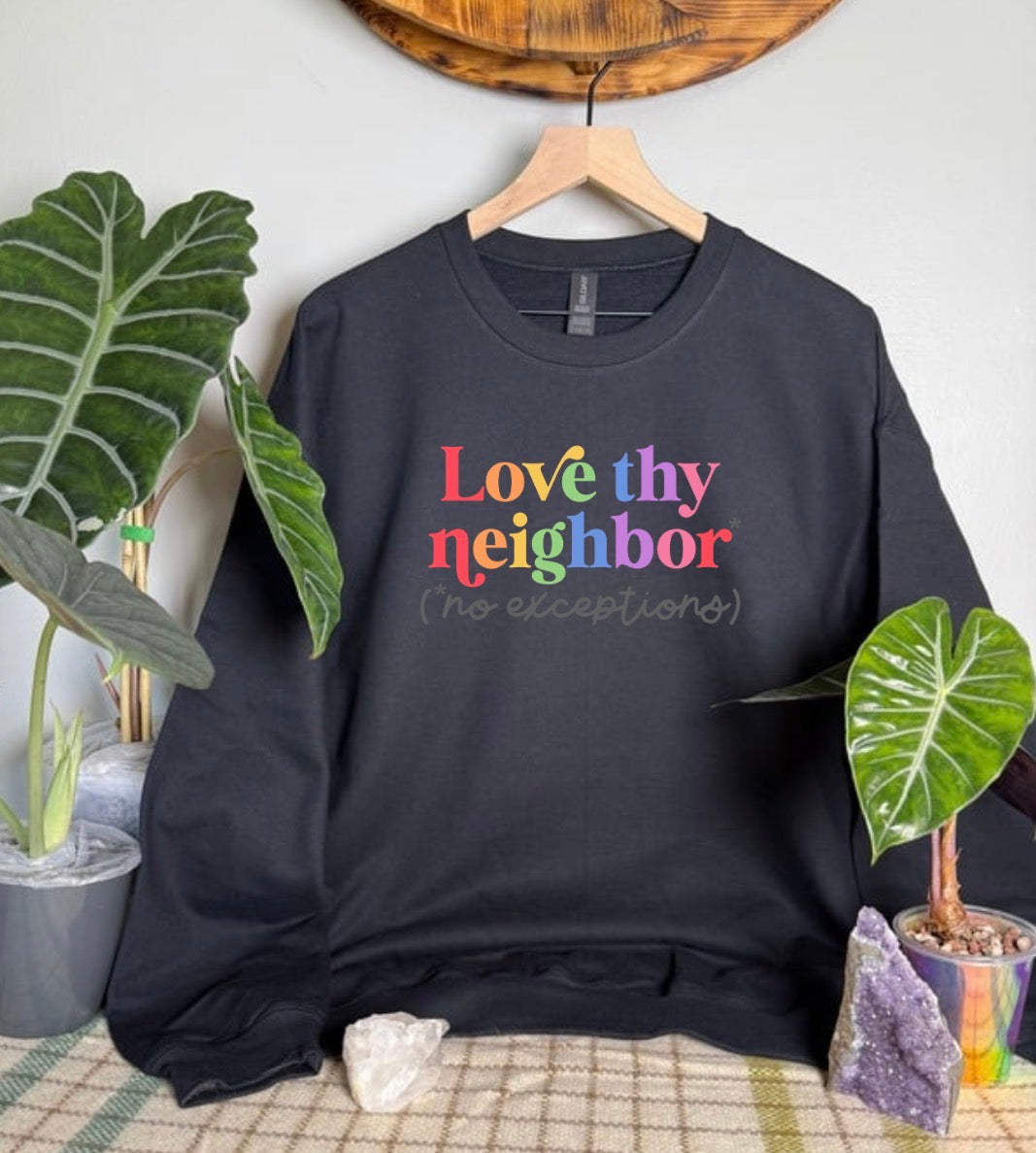 Love Thy Neighbor Gildan Tops