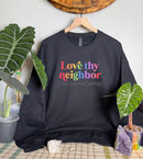 Love Thy Neighbor Gildan Tops