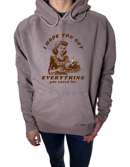 What You Voted For Vintage Wash Hoodie
